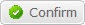 Confirm button